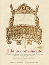 DIBUJO Y ORNAMENTO: TRAZAS Y DIBUJOS DE ARTES DECORATIVAS ENTRE PORTUGAL, ESPAÑA