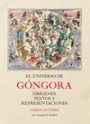 EL UNIVERSO DE GÓNGORA: ORÍGENES, TEXTOS Y REPRESENTACIONES