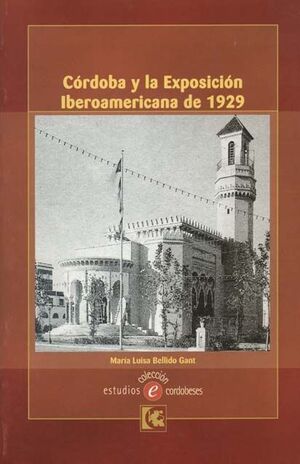 CÓRDOBA Y LA EXPOSICIÓN IBEROAMERICANA DE 1929