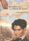 RETABLO PARA UNA EDAD DE PLATA