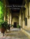 CASAS SEÑORIALES DE CÓRDOBA II