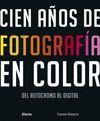 CIEN AÑOS DE FOTOGRAFIA EN COLOR