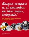 BUSQUE, COMPARE Y SI ENCUENTRA UN LIBRO MEJOR CÓMPRELO