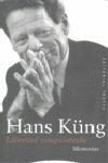 LIBERTAD CONQUISTADA. MEMORIAS HANS KUNG