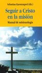 SEGUIR A CRISTO EN LA MISIÓN