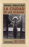  LA CIUDAD DE LAS ACACIAS
