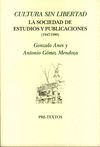 CULTURA SIN LIBERTAD. LA SOCIEDAD DE ESTUDIOS Y PUBLICACIONES (1947-1980)