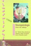 NEUROPSICOLOGÍA. LIBRO DE TRABAJO