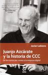 JUANJO AZCÁRATE Y LA HISTORIA DE CCC.
