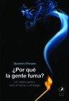 ¿POR QUÉ LA GENTE FUMA?