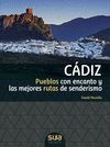 CADIZ. PUEBLOS CON ENCANTO Y MEJORES RUTAS SENDERISMO -SUA