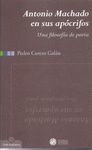 ANTONIO MACHADO EN SUS APÓCRIFOS. UNA FILOSOFÍA DE POETA