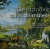 DEJAD VIVIR A LOS ANIMALES!