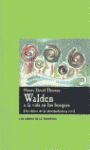 WALDEN O LA VIDA EN LOS BOSQUES ; DEL DEBER DE LA DESOBEDIENCIA CIVIL