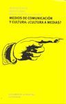 MEDIOS DE COMUNICACIÓN Y CULTURA