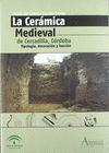 LA CERÁMICA MEDIEVAL DE CERCADILLA, CÓRDOBA