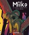 MILKO: UN HEROE HAMBRIENTO