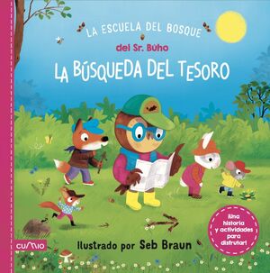 LA ESCUELA DEL BOSQUE DEL SEÑOR BÚHO: LA BÚSQUEDA DEL TESORO