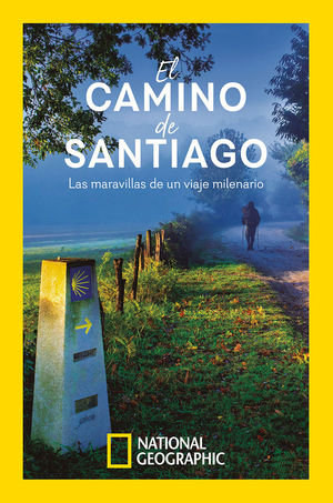 EL CAMINO DE SANTIAGO - LAS MARAVILLAS DE UN VIAJE