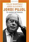 JORDI PUJOL: EN NOMBRE DE CATALUÑA