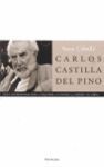 CARLOS CASTILLA DEL PINO CINCO CONVERSACIONES SOBRE LA PSIQUIATRÍA, LA FELICIDAD, LA MEMORIA, LOS LIBROS-