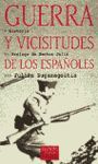 GUERRA Y VICISITUDES DE LOS ESPAÑOLES