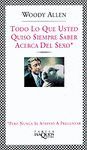 TODO LO QUE USTED QUISO SIEMPRE SABER ACERCA DEL SEXO
