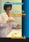 AUXILIAR DE ENFERMERÍA. PRUEBA LIBRE. EXÁMENES OFICIALES RESUELTOS Y COMENTADOS.