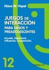 JUEGOS DE INTERACCION. 12. ESCUELA. FEED-BACK. INF