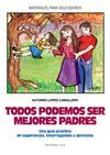 TODOS PODEMOS SER MEJORES PADRES