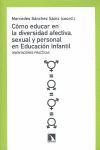CÓMO EDUCAR EN LA DIVERSIDAD AFECTIVA SEXUAL PERSONAL ED.INFANTIL