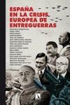 ESPAÑA EN LA CRISIS EUROPEA DE ENTREGUERRAS