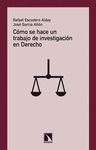 CÓMO SE HACE UN TRABAJO DE INVESTIGACIÓN EN DERECHO