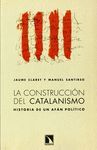 LA CONSTRUCCIÓN DEL CATALANISMO