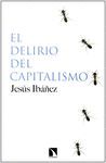 EL DELIRIO DEL CAPITALISMO