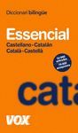 DICCIONARI ESSENCIAL CASTELLANO-CATALÁN / CATALÀ-CASTELLÀ