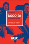 DICCIONARIO ESCOLAR DE LA LENGUA ESPAÑOLA