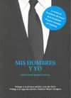 MIS HOMBRES Y YO