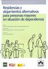 RESIDENCIAS Y ALOJAMIENTOS ALTERNATIVOS PARA PERSONAS MAYORE