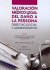 DERECHO SOCIAL Y ADMINISTRATIVO.VALORACION MEDICO LEGAL
