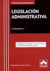 LEGISLACION ADMINISTRATIVA. TEXTO LEGAL BASICO. 10ª EDICIÓN 2011