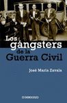 GANGSTERS DE LA GUERRA CIVIL, LOS