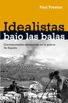 IDEALISTAS BAJO LAS BALAS