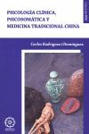PSICOLOGÍA CLÍNICA, PSICOSOMÁTICA Y MEDICINA TRADICIONAL CHINA