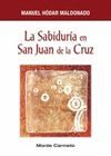 SABIDURIA EN SAN JUAN DE LA CRUZ, LA