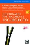 DICCIONARIO POLITICAMENTE INCORRECTO 3ª