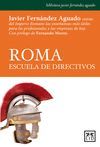 ROMA, ESCUELA DE DIRECTIVOS (2ª ED.)
