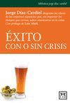 EXITO CON O SIN CRISIS