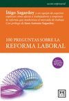 100 PREGUNTAS SOBRE LA REFORMA LABORAL