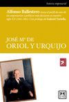 JOSE MARIA DE ORIOL Y URQUIJO